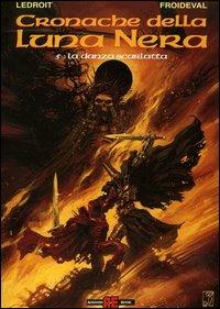 La danza scarlatta - O. Ledroit, François M. Froideval - Libro Alessandro 2004, Cronache della luna nera | Libraccio.it