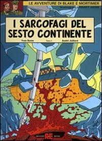 I sarcofagi del sesto continente. Vol. 2 - Yves Sente, André Juillard - Libro Alessandro 2004, Blake & Mortimer | Libraccio.it