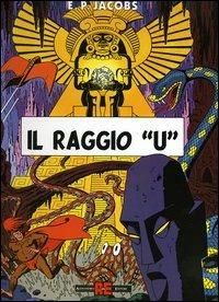 Il raggio «U» - Edgar P. Jacobs - Libro Alessandro 2005, Blake & Mortimer | Libraccio.it