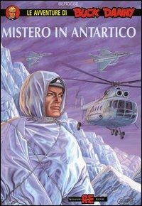 Mistero in Antartico - Francis Bergese - Libro Alessandro 2005, Buck Danny | Libraccio.it
