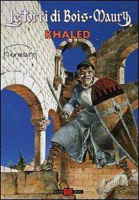 Khaled - Hermann - Libro Alessandro 2006, Le torri di Bois-Maury | Libraccio.it