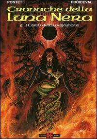 I canti della negazione - Pontet, François M. Froideval - Libro Alessandro 2006, Cronache della luna nera | Libraccio.it