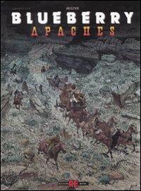 Apaches - Giraud, Jean Michel Charlier - Libro Alessandro 2008, Mister Blueberry | Libraccio.it