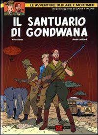 Il santuario di Gondwana - Yves Sente, André Juillard - Libro Alessandro 2008, Blake & Mortimer | Libraccio.it