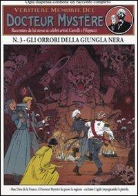 Gli orrori della giungla nera - Alfredo Castelli, Lucio Filippucci - Libro Alessandro 2010, Docteur Mystère | Libraccio.it