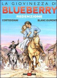 Redenzione - Michel Blanc-Dumont, François Corteggiani - Libro Alessandro 2010, La giovinezza di Blueberry | Libraccio.it