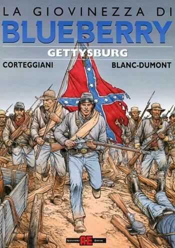 Gettysburg. La giovinezza di Blueberry - Michel Blanc-Dumont, François Corteggiani - Libro Alessandro 2012, La giovinezza di Blueberry | Libraccio.it