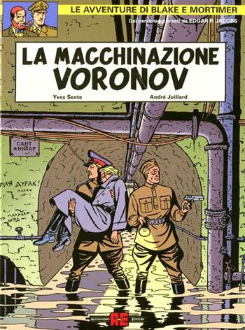 La macchinazione Voronov - Edgar P. Jacobs, Yves Sente, André Juillard - Libro Alessandro 2012, Blake & Mortimer | Libraccio.it