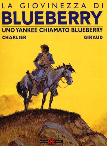 Uno yankee chiamato Bluberry. La giovinezza di Blueberry - Jean Giraud, Jean Michel Charlier - Libro Alessandro 2013, La giovinezza di Blueberry | Libraccio.it