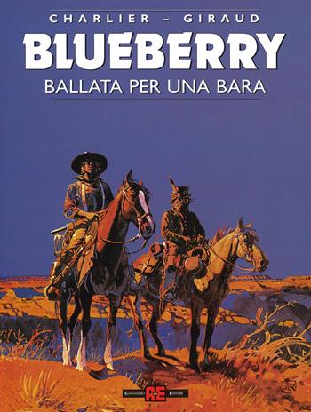 Ballata per una bara - Jean Giraud, Jean Michel Charlier - Libro Alessandro 2014, Blueberry | Libraccio.it