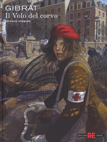Il volo del corvo. Ediz. integrale - Jean-Pierre Gibrat - Libro Alessandro 2016 | Libraccio.it