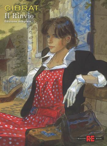 Il rinvio. Ediz. integrale - Jean-Pierre Gibrat - Libro Alessandro 2017 | Libraccio.it