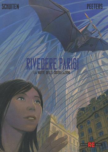 La notte delle costellazioni. Rivedere Parigi. Vol. 2 - François Schuiten, Benoît Peeters - Libro Alessandro 2017 | Libraccio.it