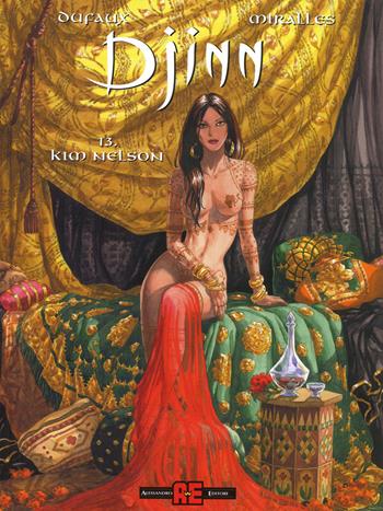 Kim Nelson - Jean Dufaux - Libro Alessandro 2017, Djinn | Libraccio.it