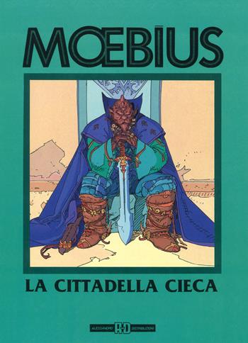La cittadella cieca - Moebius - Libro Alessandro 2018, Moebius antologia | Libraccio.it