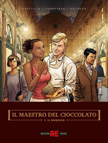 Il maestro del cioccolato. Vol. 1: negozio, Il. - Chetville, Eric Corbeyran, Bénédicte Gourdon - Libro Alessandro 2021 | Libraccio.it