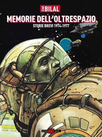 Memorie dell'oltrespazio. Storie brevi 1974-1977 - Enki Bilal - Libro Alessandro 2020 | Libraccio.it