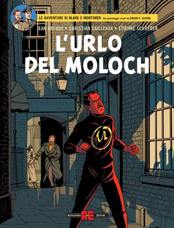 L' urlo del Moloch. Le avventure di Blake e Mortimer - Jean Dufaux, Etienne Schréder, Christian Cailleaux - Libro Alessandro 2020 | Libraccio.it