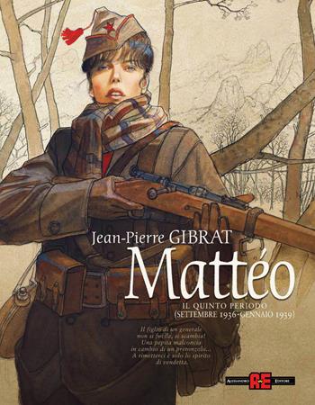 Mattéo. Il quinto periodo (settembre 1936-gennaio 1939) - Jean-Pierre Gibrat, Christophe Blain - Libro Alessandro 2020 | Libraccio.it