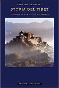 La storia del Tibet - Laurent Deshayes - Libro Newton Compton Editori 1999, I volti della storia | Libraccio.it