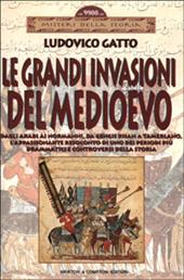 Le grandi invasioni del Medioevo