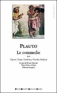 Tutte le commedie. Testo latino a fronte. Vol. 2: Captivi-Casina-Cistellaria-Curculio-Epidicus. - T. Maccio Plauto - Libro Newton Compton Editori 2007, Grandi tascabili economici | Libraccio.it