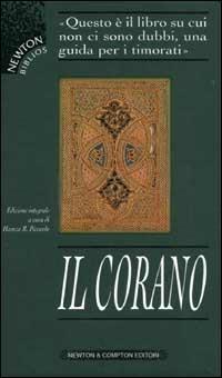 Il Corano. Ediz. integrale  - Libro Newton Compton Editori 2008, I Newton biblios | Libraccio.it