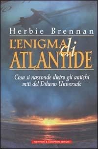 L' enigma di Atlantide - Herbie Brennan - Libro Newton Compton Editori 2007, I volti della storia | Libraccio.it