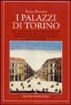 I palazzi di Torino - Renzo Rossotti - Libro Newton Compton Editori 2007, Quest'Italia | Libraccio.it