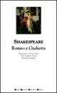 Romeo e Giulietta. Testo inglese a fronte - William Shakespeare - Libro Newton Compton Editori 2007, Grandi tascabili economici | Libraccio.it