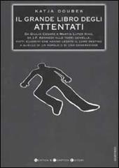 Il grande libro degli attentati