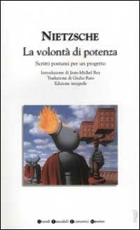 La volontà di potenza. Scritti postumi per un progetto - Friedrich Nietzsche - Libro Newton Compton Editori 2007, Grandi tascabili economici | Libraccio.it