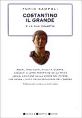Costantino il Grande e la sua dinastia