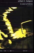 La casa sull'abisso - William H. Hodgson - Libro Newton Compton Editori 2007, Labirinti | Libraccio.it