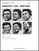 Ernesto Che Guevara - Adys Cupull, Froilán Gonzáles - Libro Newton Compton Editori 2007, Biblioteca del sapere | Libraccio.it