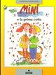 Mini e la prima cotta - Christine Nöstlinger - Libro Franco Cosimo Panini 2000, Le due lune a colori | Libraccio.it