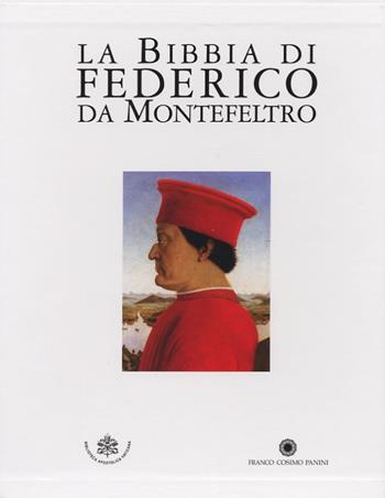 La Bibbia di Federico da Montefeltro  - Libro Franco Cosimo Panini 2005, La miniatura | Libraccio.it