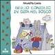 Giulio Coniglio in gita nel bosco - Nicoletta Costa - Libro Franco Cosimo Panini 2001, Giulio Coniglio | Libraccio.it