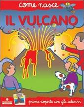 Il vulcano. Con adesivi. Ediz. illustrata