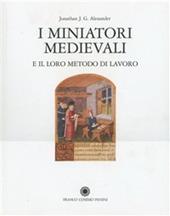 I miniatori medievali e il loro metodo di lavoro