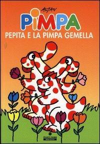 Pimpa, Pepita e la Pimpa gemella. Ediz. illustrata - Altan - Libro Franco Cosimo Panini 2003, Le lune magiche | Libraccio.it