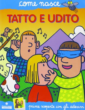 Tatto e udito - Cinzia Bonci - Libro Franco Cosimo Panini 2004 | Libraccio.it
