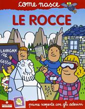 Le rocce. Con adesivi. Ediz. illustrata