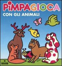 Pimpagioca con gli animali - Altan - Libro Franco Cosimo Panini 2005, Pimpa | Libraccio.it