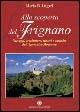 Alla scoperta del Frignano. Paesaggi e architetture, misteri e curiosità dell'appennino modenese - Mario B. Lugari - Libro Franco Cosimo Panini 2005 | Libraccio.it