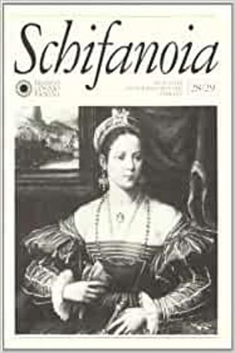 Schifanoia (28-29). Notizie dell'istituto di studi rinascimentali di Ferrara  - Libro Franco Cosimo Panini 2007, Ist. studi rinascim. Ferrara. Strumenti | Libraccio.it