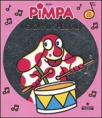 Pimpa. I giorni speciali. Ediz. illustrata. Con CD Audio - Altan - Libro Franco Cosimo Panini 2007 | Libraccio.it