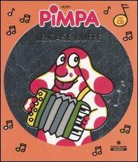 Pimpa. Le case buffe. Ediz. illustrata. Con CD Audio. Vol. 3 - Altan - Libro Franco Cosimo Panini 2007 | Libraccio.it