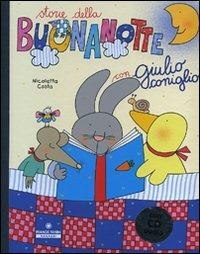 Storie della buonanotte con Giulio Coniglio. Ediz. illustrata. Con CD Audio - Nicoletta Costa - Libro Franco Cosimo Panini 2007 | Libraccio.it
