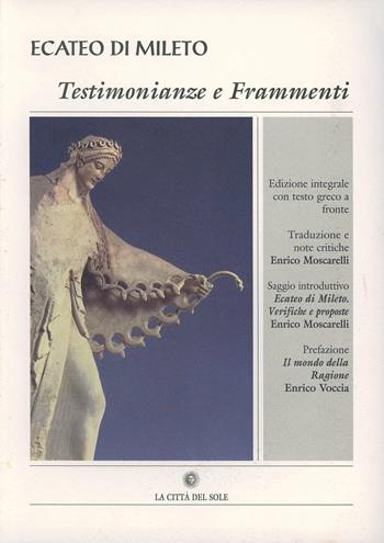 Ecateo di Mileto. Testimonianze e frammenti  - Libro La Città del Sole 2006, Porta di massa | Libraccio.it